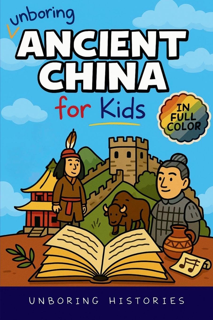 Unboring Ancient China for Kids Politics & History