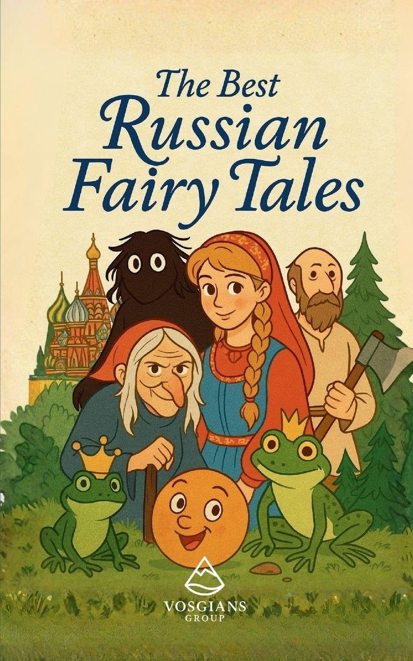 The Best Russian Fairy Tales Fairy Tales & Legends