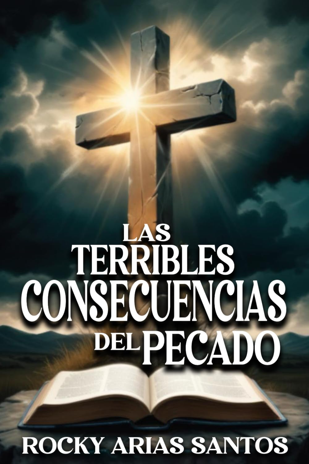 LAS TERRIBLES CONSECUENCIAS DEL PECADO Religion & Esotericism