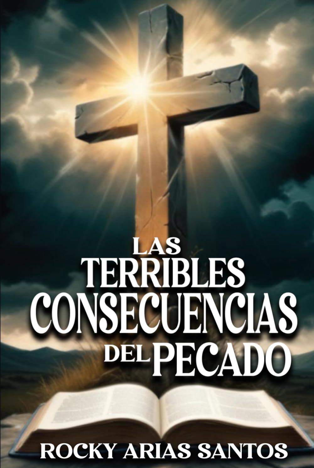 LAS TERRIBLES CONSECUENCIAS DEL PECADO Religion & Esotericism
