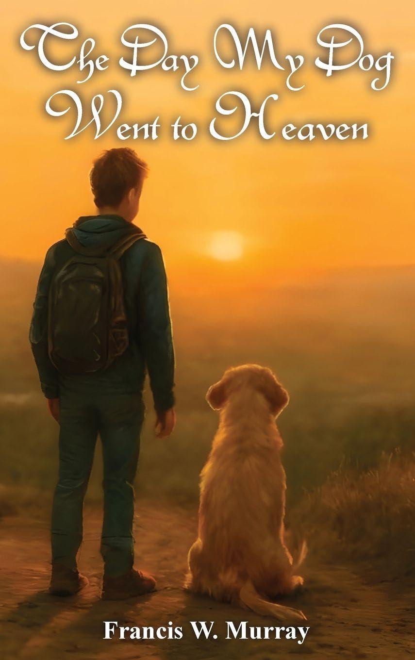 The Day My Dog Went To Heaven Contemporary literature