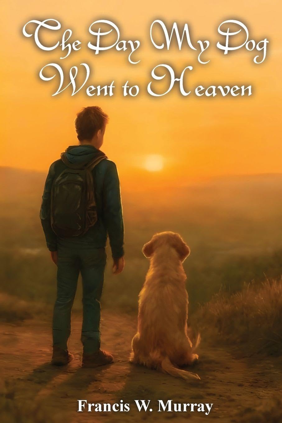 The Day My Dog Went To Heaven Contemporary literature