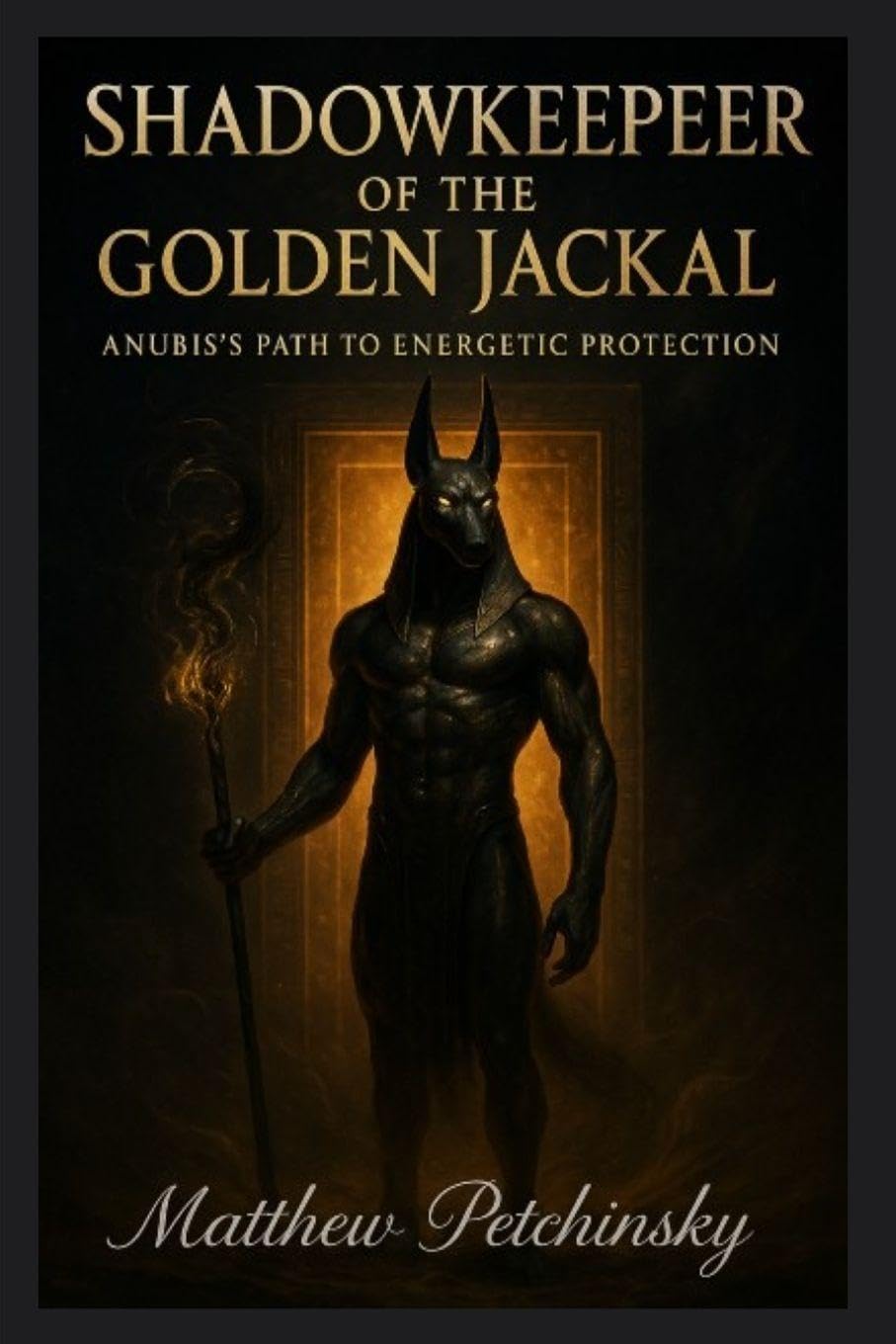Shadowkeeper of the Golden Jackal Religion & Esotericism