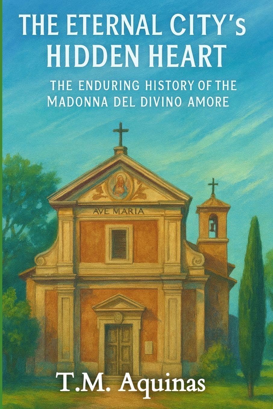The Eternal City's Hidden Heart Religion & Esotericism