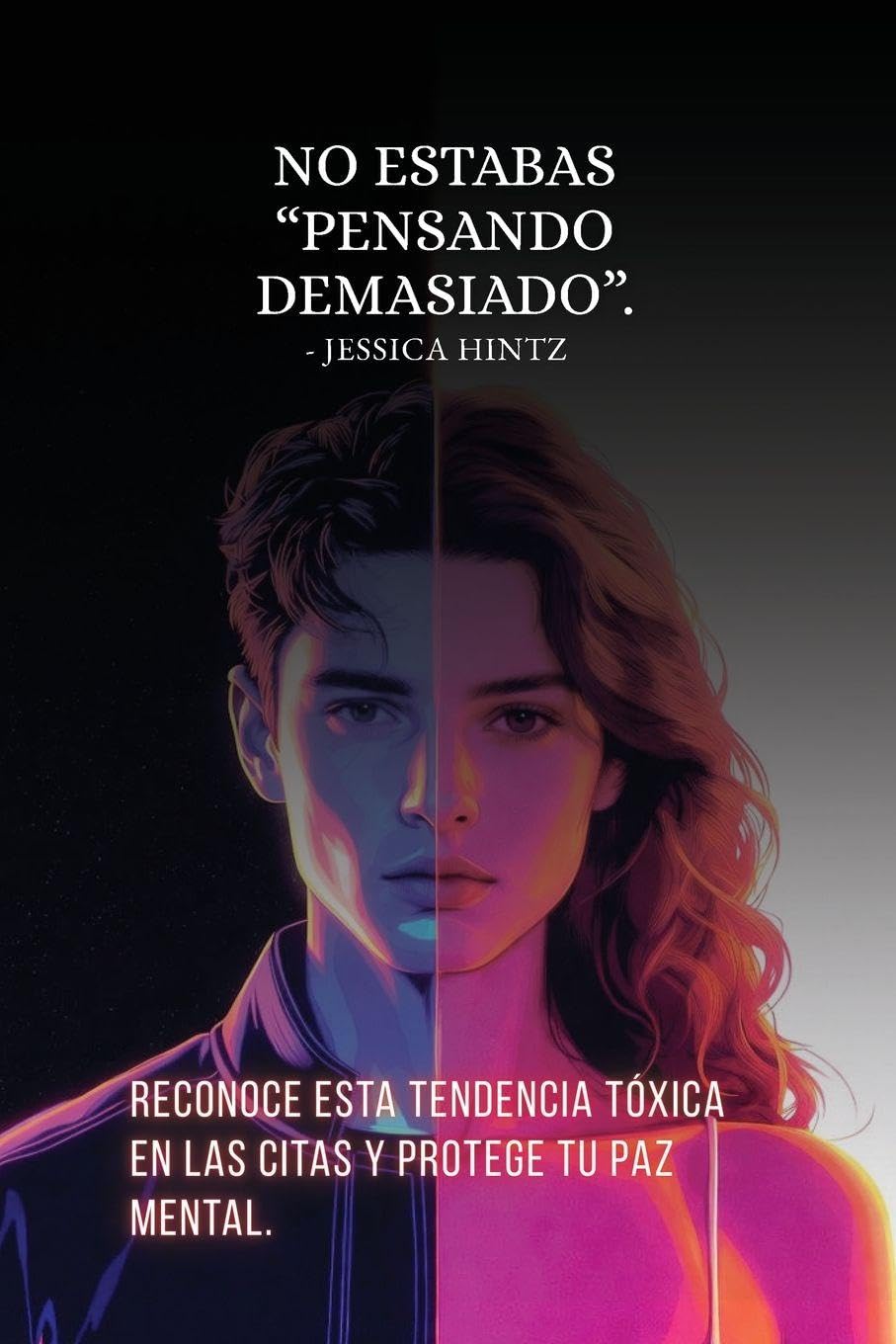No estabas "pensando demasiado" Partnership & Love