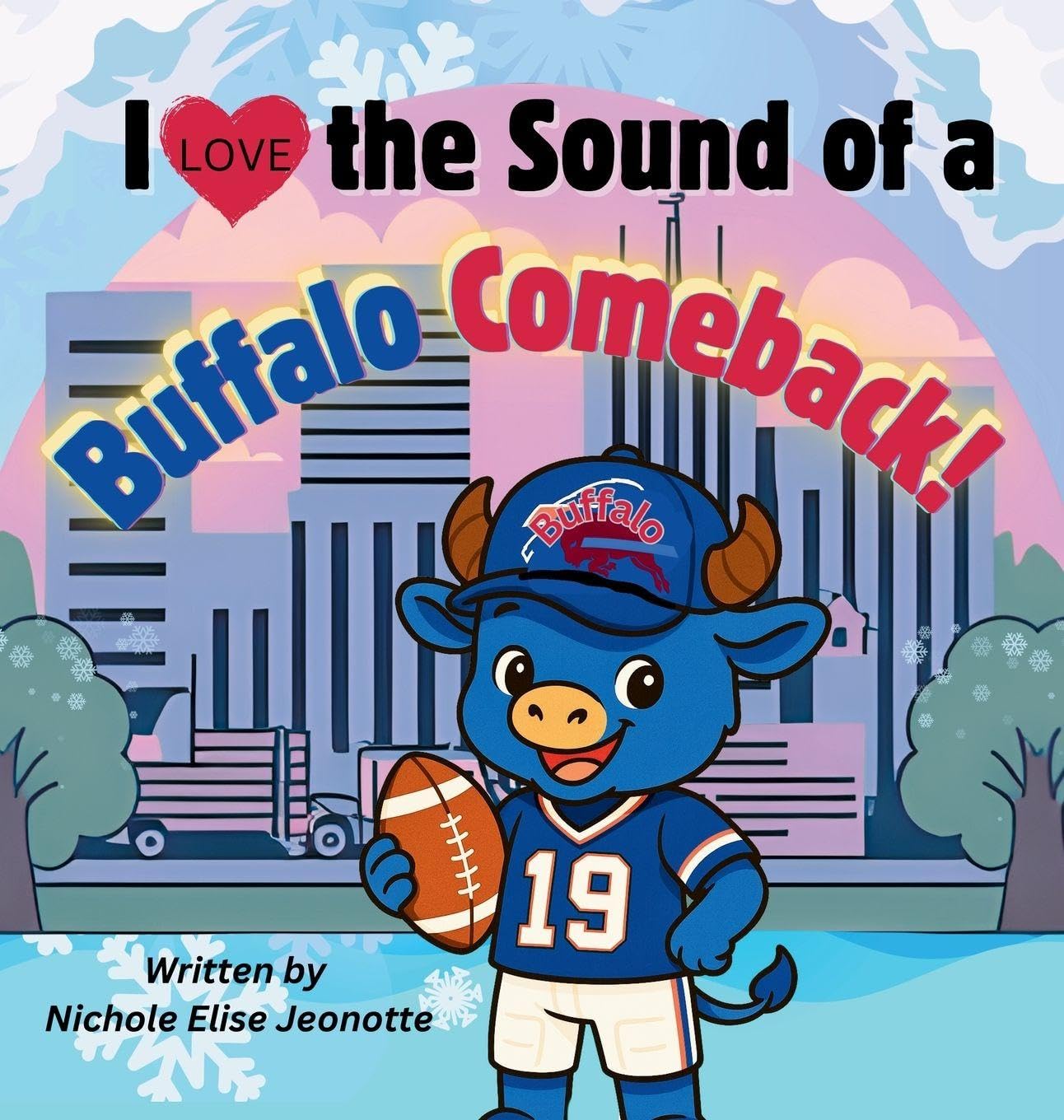 I Love the Sound of a Buffalo Comeback! Novels & Short Stories