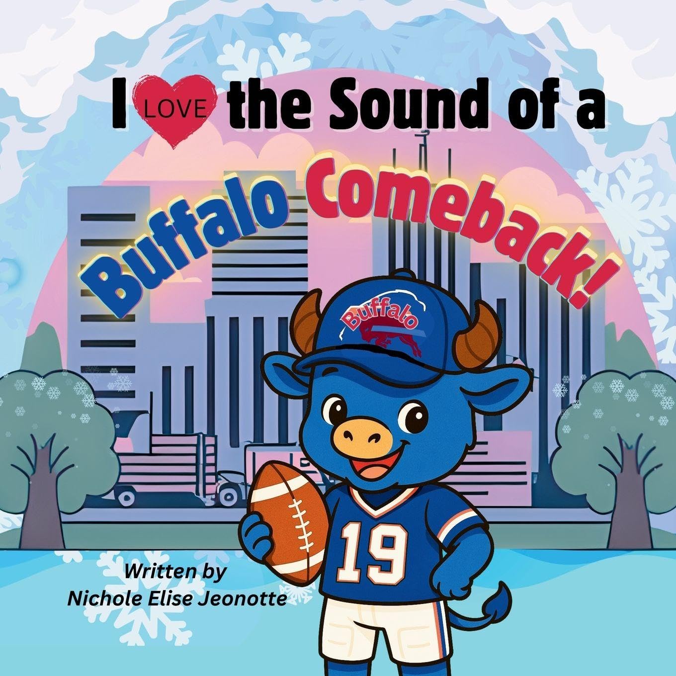 I Love the Sound of a Buffalo Comeback! Novels & Short Stories