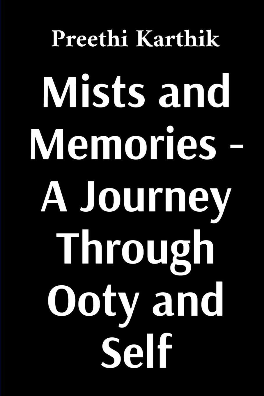 Mists and Memories - A Journey Through Ooty and Self Contemporary literature