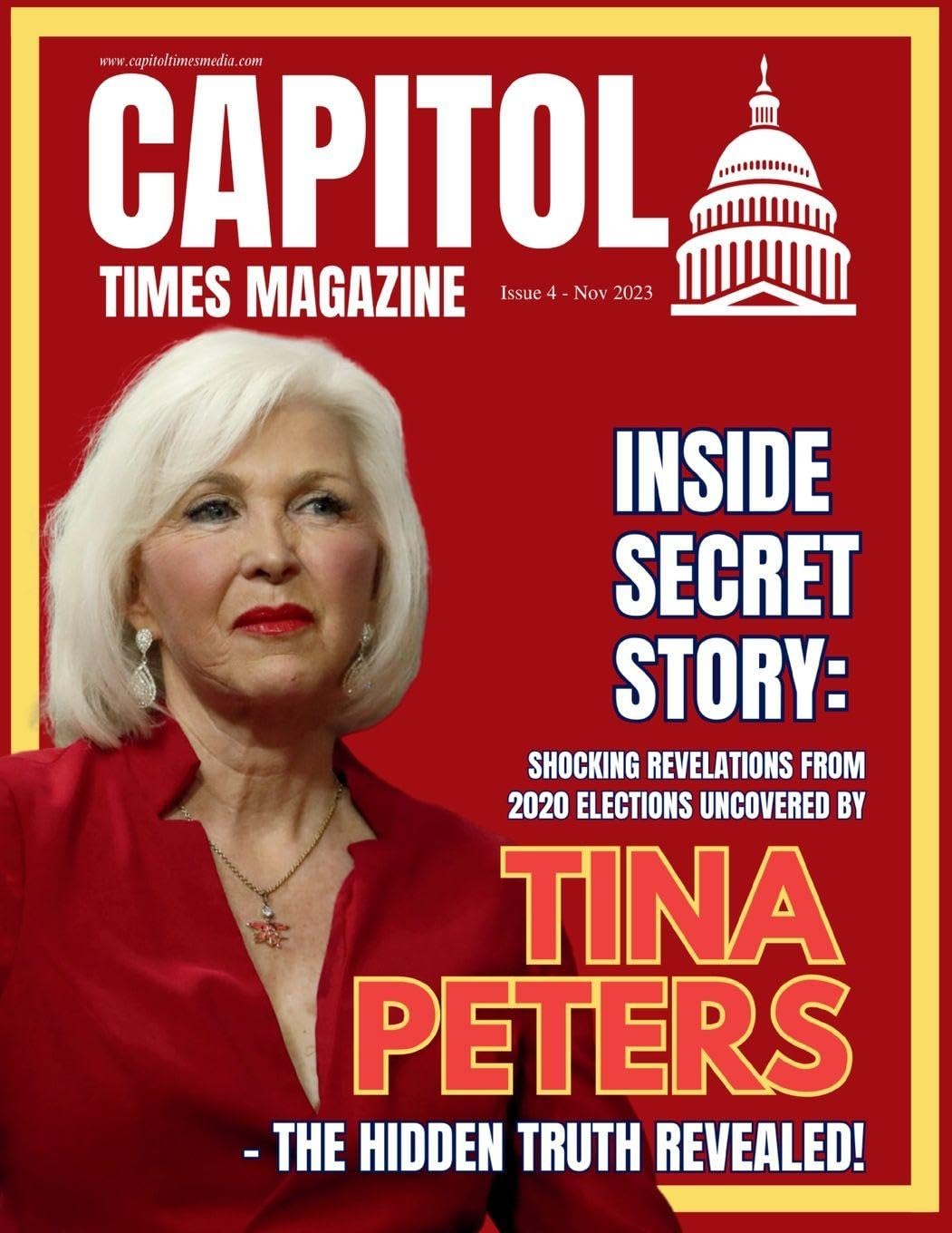 Capitol Times Magazine Issue 4 - TINA PETERS Law