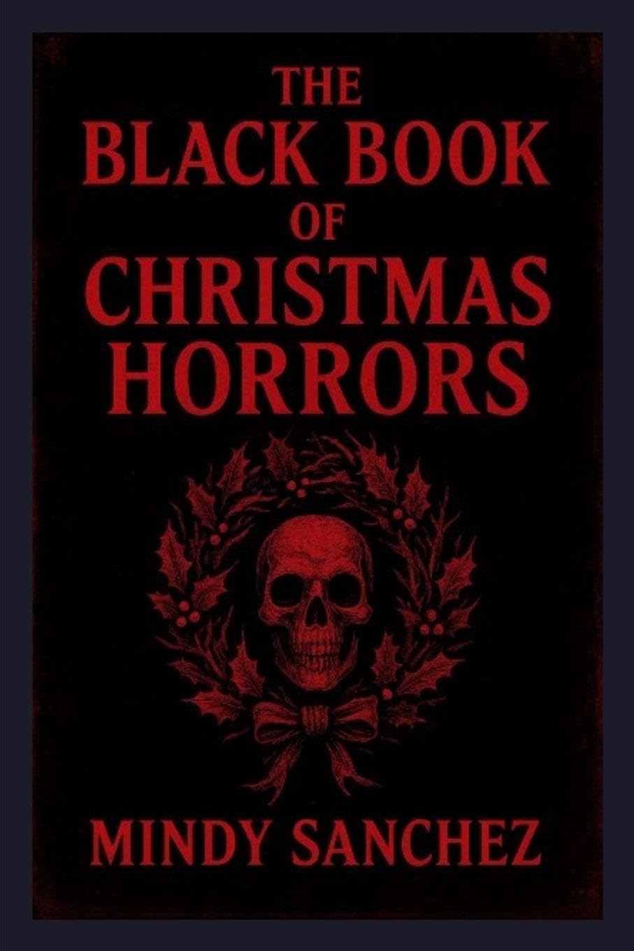The Black Book Of Christmas Horrors Religion & Esotericism