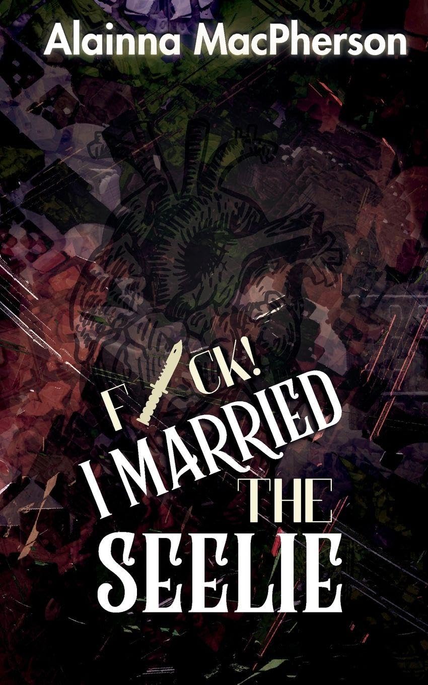 F*ck! I Married the Seelie Classics