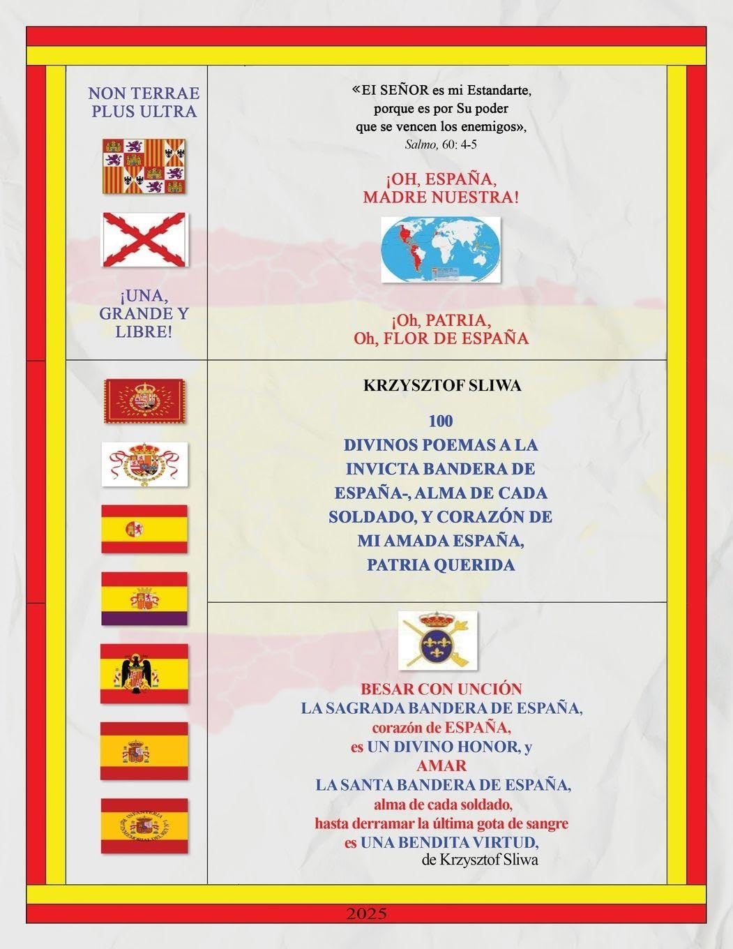 100 DIVINOS POEMAS A LA INVICTA BANDERA DE ESPAÑA-, ALMA DE CADA SOLDADO, y CORAZÓN DE MI AMADA ESPAÑA, PATRIA QUERIDA. Poetry