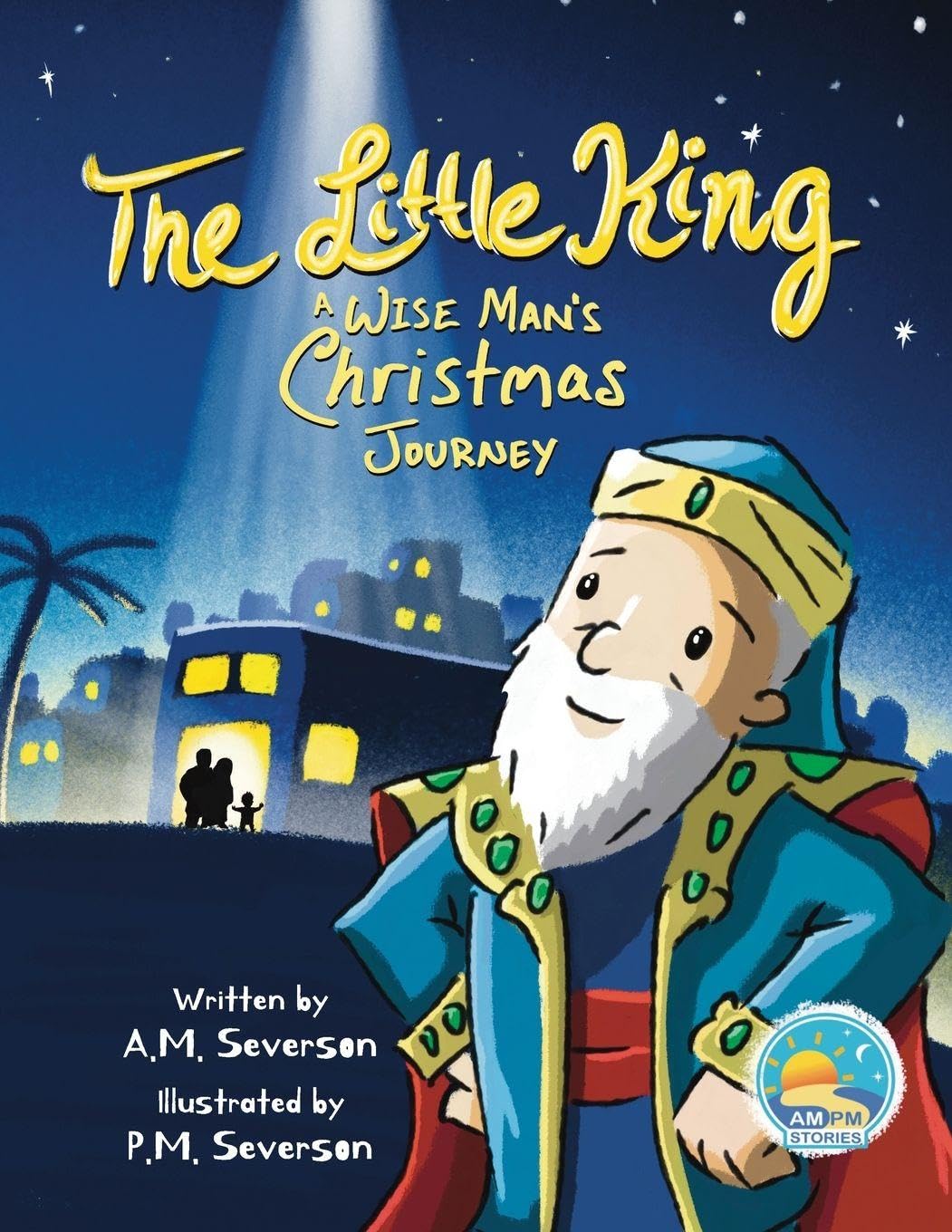 The Little King ~ A Wise Man's Christmas Journey Non-fiction