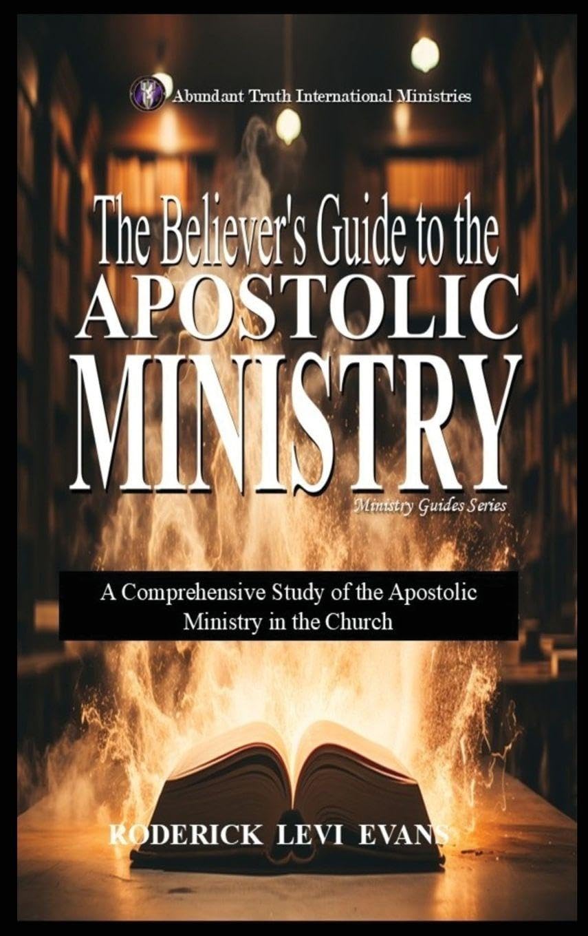 The Believer's Guide to the Apostolic Ministry Religion & Esotericism