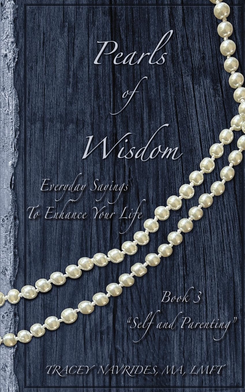 Pearls of Wisdom "Self and Parenting" Business, Finance & Career