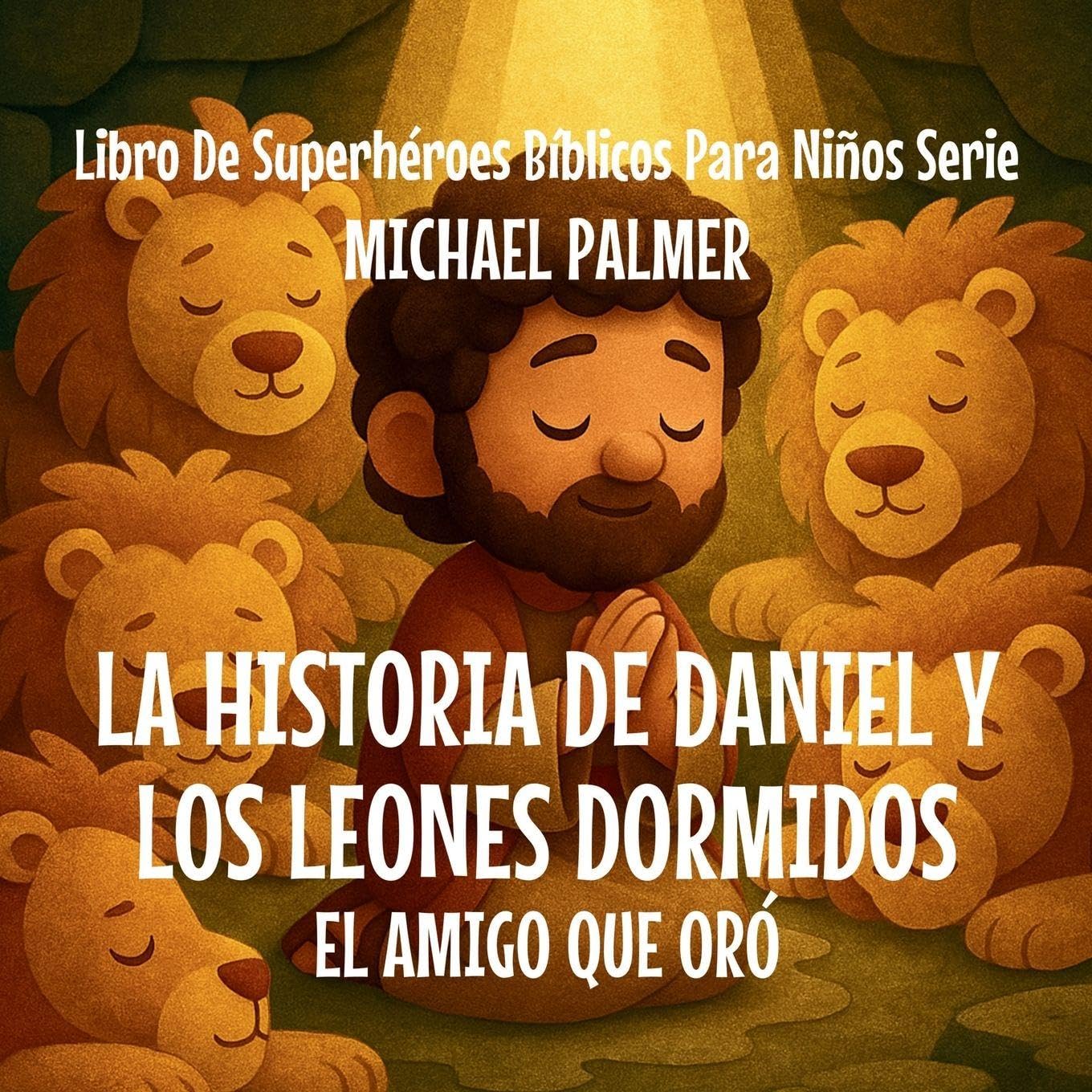 La Historia de Daniel y los Leones Dormidos Non-fiction
