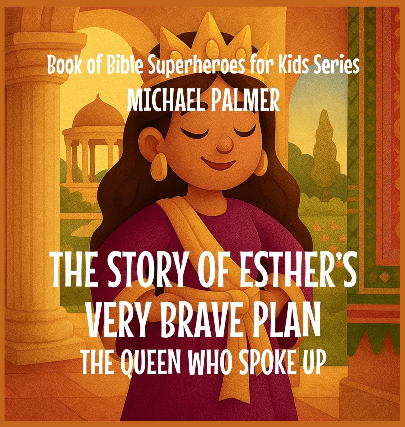 The Story Of Esther's Very Brave Plan Non-fiction