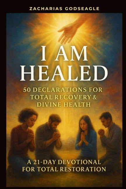 I Am Healed - 50 Declarations for Total Recovery & Divine Health Health, Nutrition & Fitness