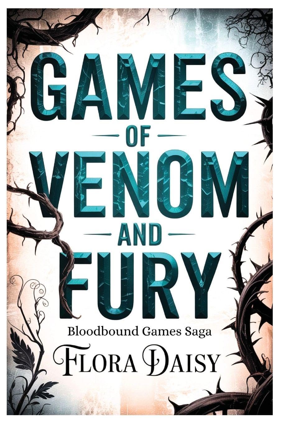 Games of Venom and Fury Historical Fiction