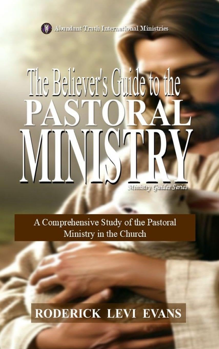 The Believer's Guide to the Pastoral Ministry Religion & Esotericism