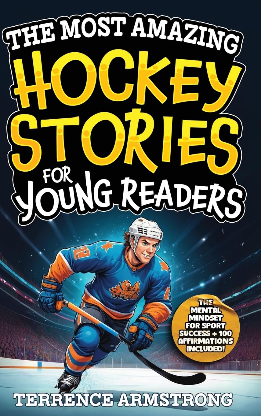 The Most Amazing Hockey Stories For Young Readers Leisure & Fun