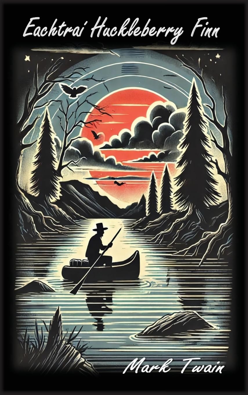 Eachtraí Huckleberry Finn Classics