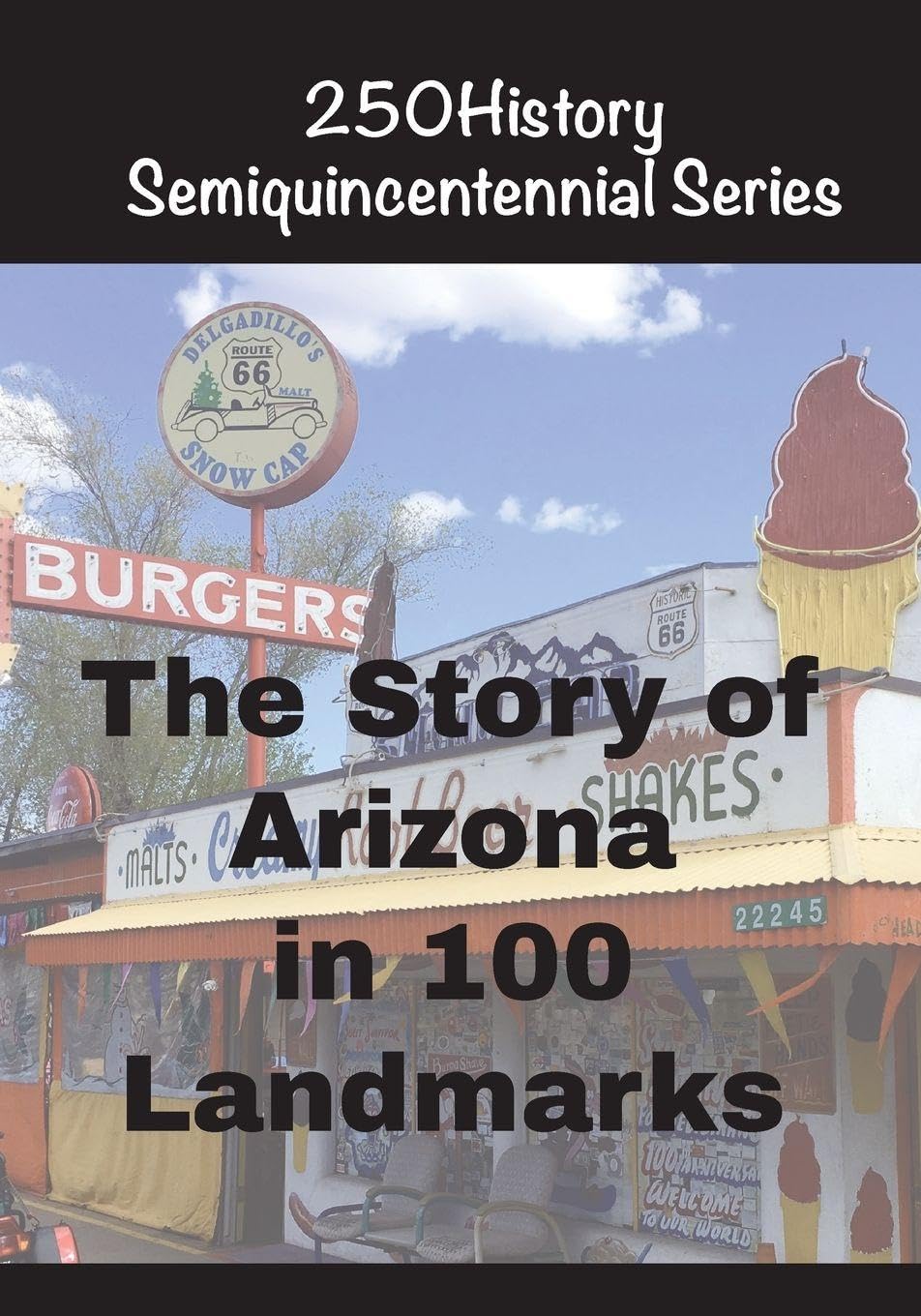 The Story of Arizona In 100 Landmarks Architecture