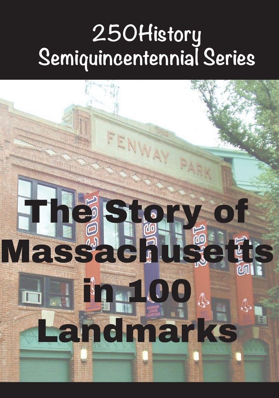 The Story of Massachusetts In 100 Landmarks Architecture