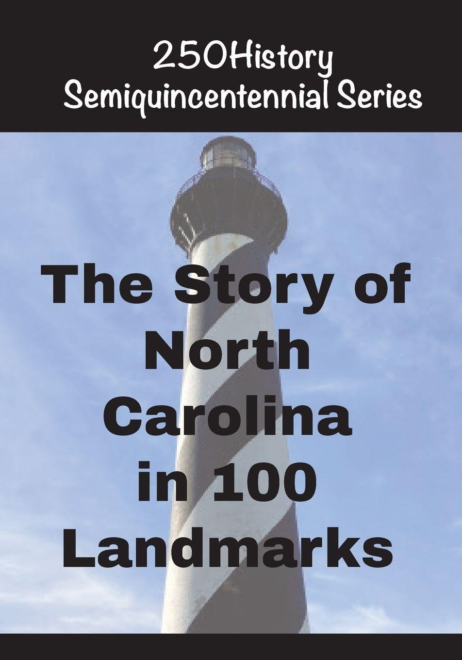 The Story of North Carolina In 100 Landmarks Architecture