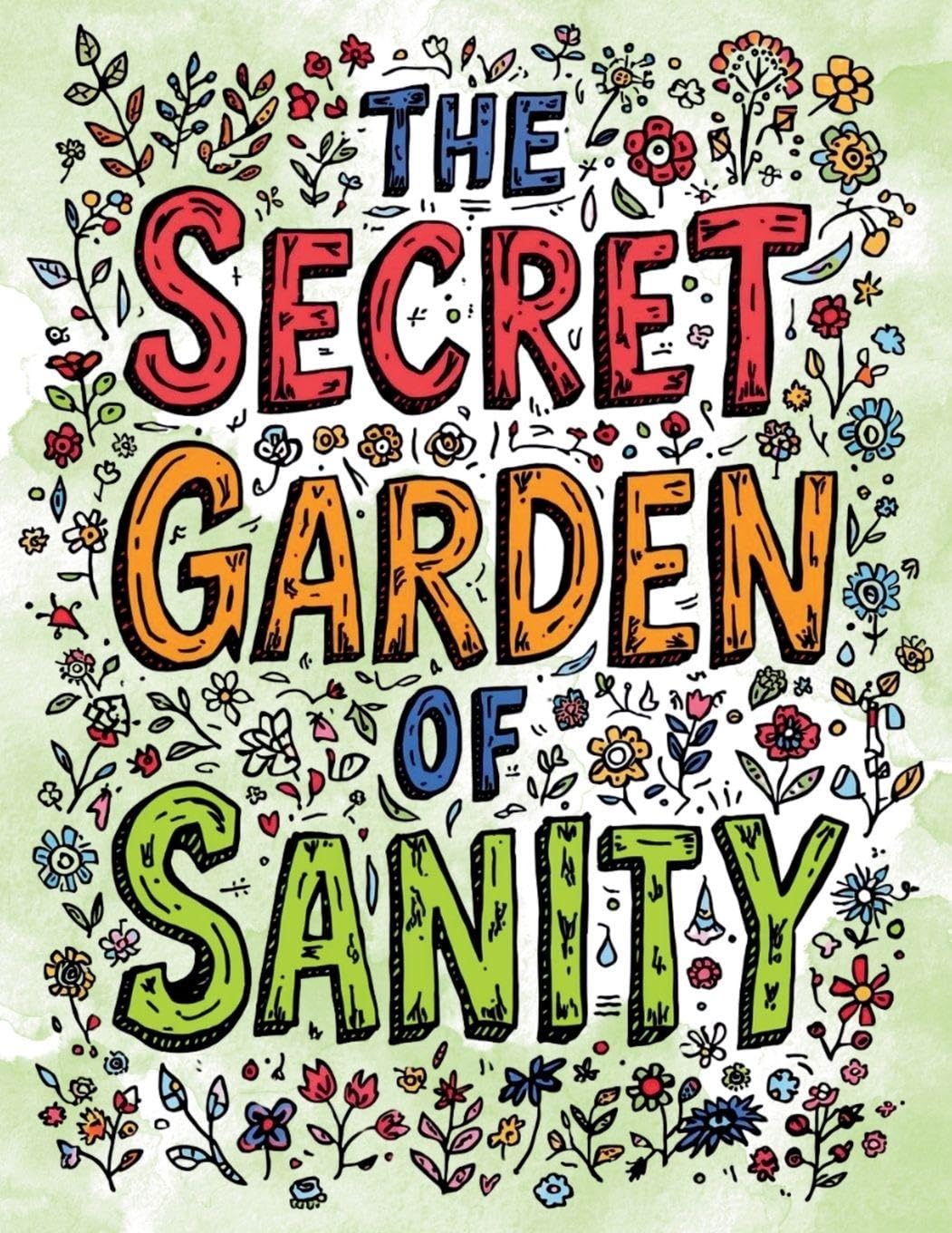 The Secret Garden of Sanity Leisure, Home & Garden