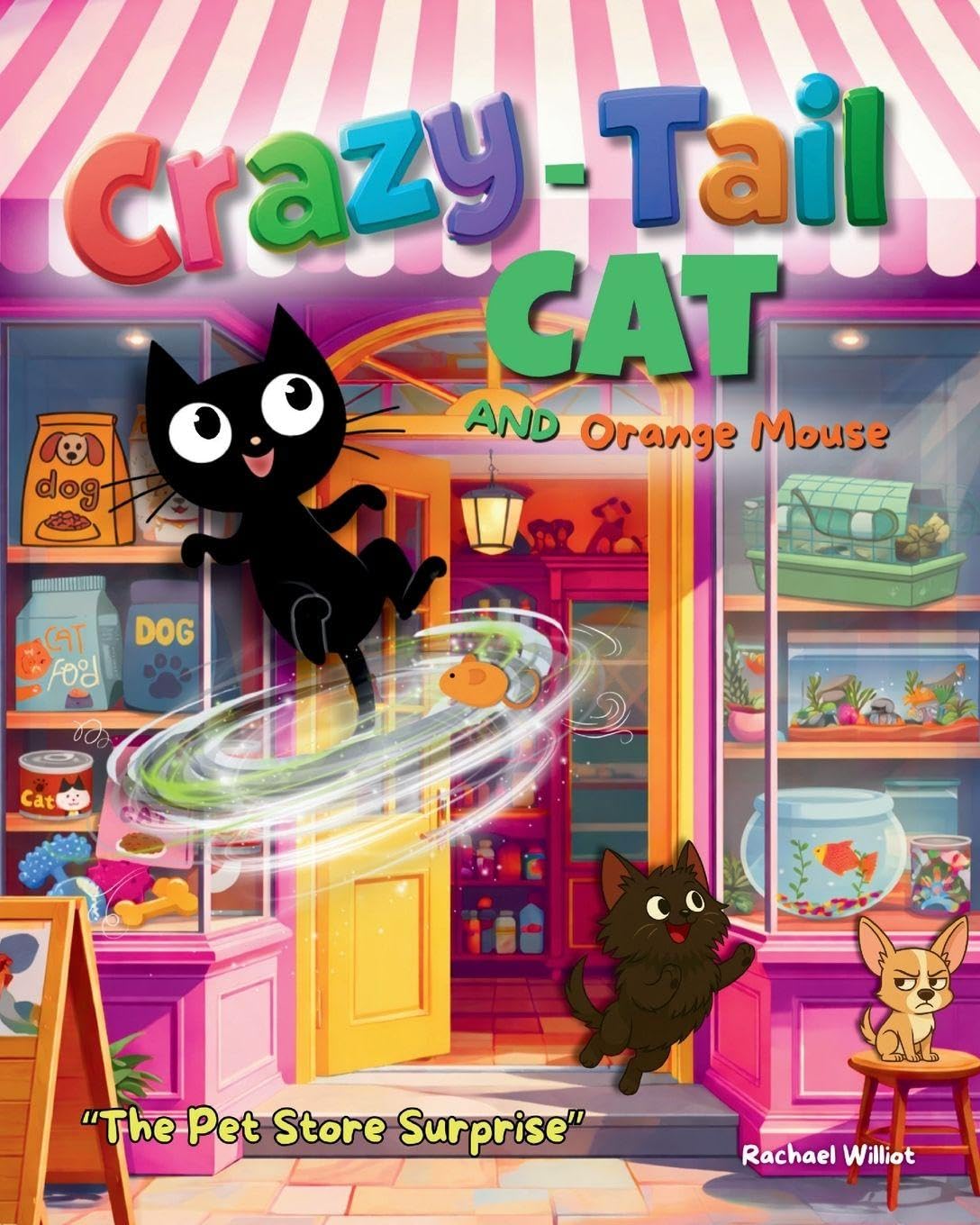 Crazy-Tail Cat and Orange Mouse and The Pet Store Surprise Novels & Short Stories