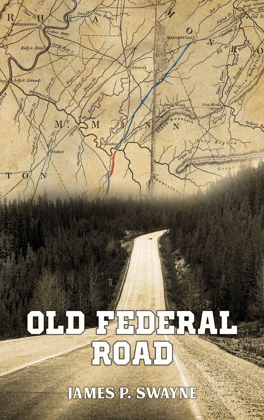 Documentation of The Old Federal Road in East Tennessee Politics & History