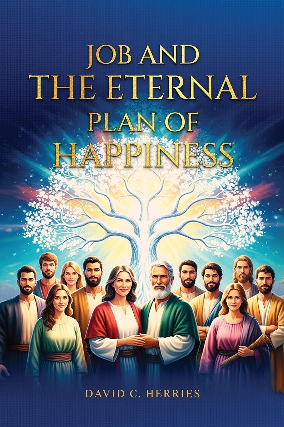 Job and the Eternal Plan of  Happiness Politics & Society