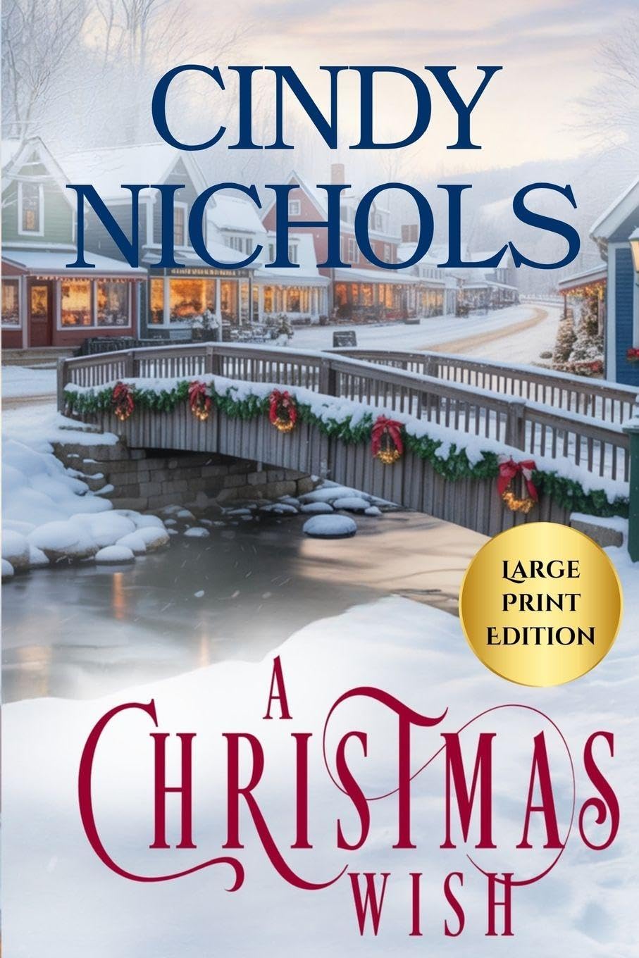 A Christmas Wish Large Print Edition Contemporary literature