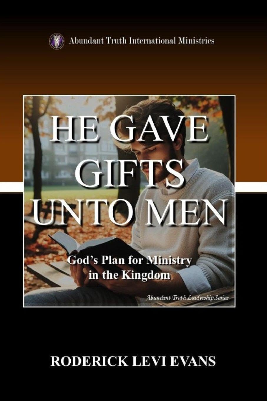 He Gave Gifts Unto Men Religion & Esotericism