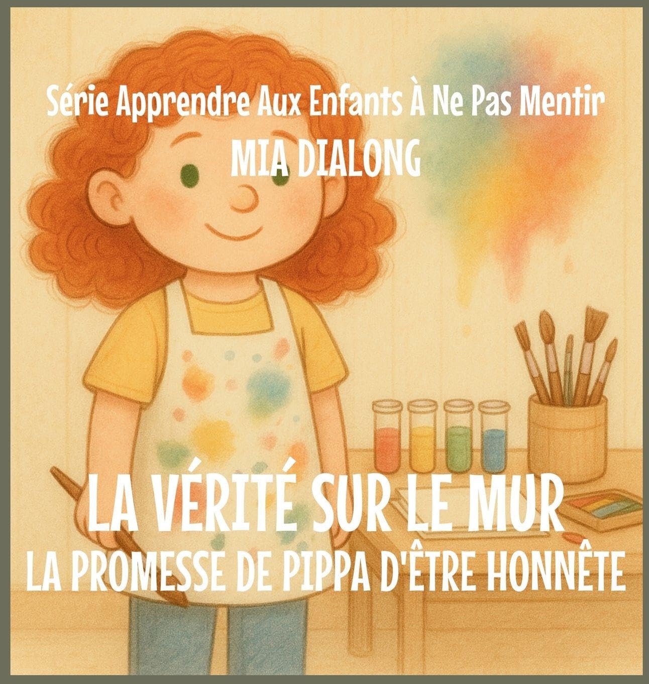 La Vérité sur le Mur: La promesse d'honnêteté de Pippa Novels & Short Stories