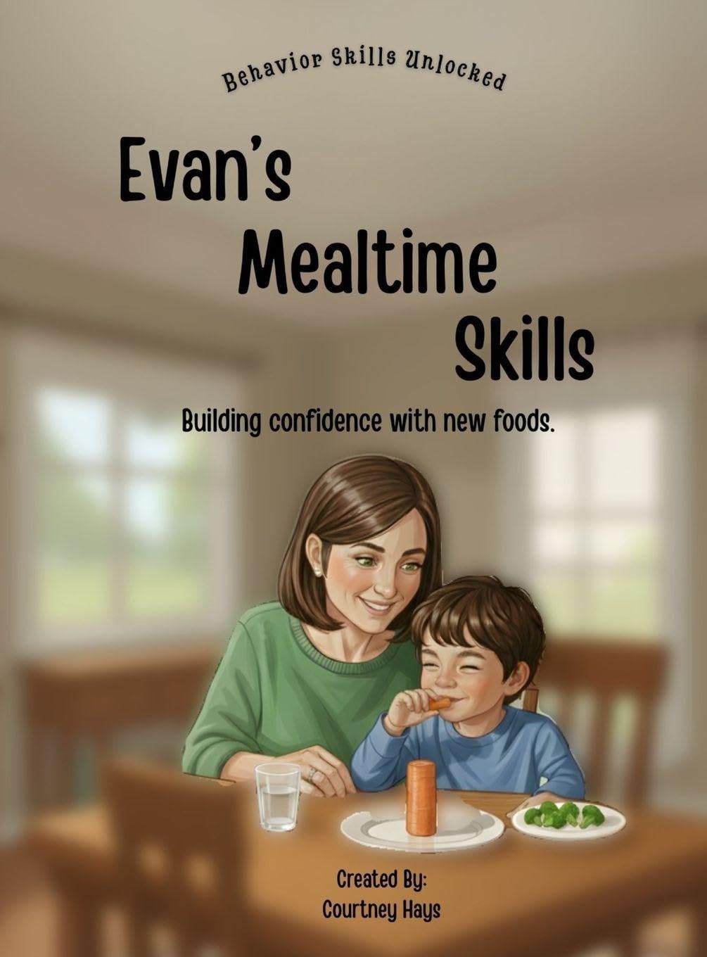 Evan's Mealtime Skills Cooking & Enjoying