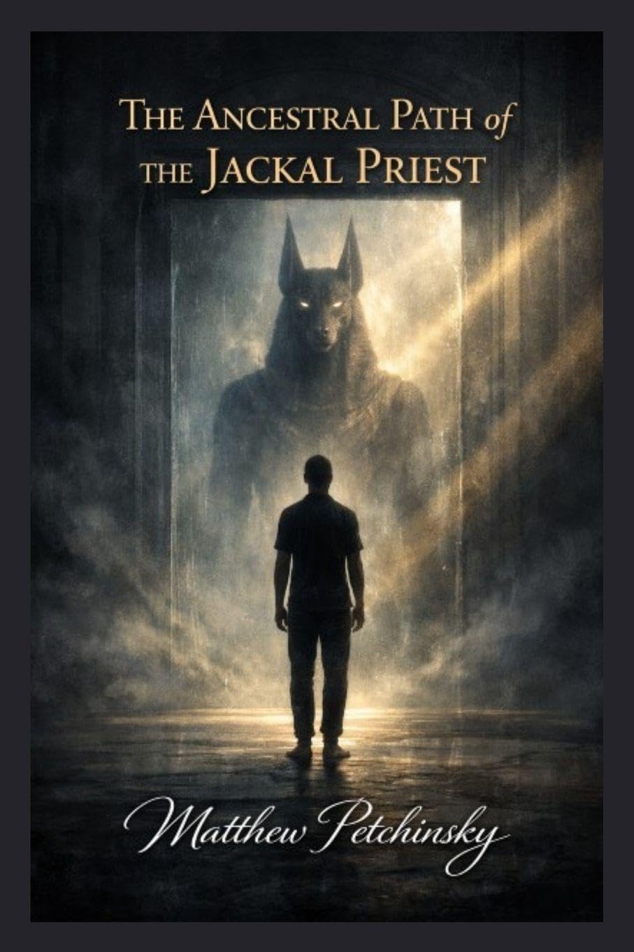 The Ancestral Path of the Jackal Priest Religion & Esotericism