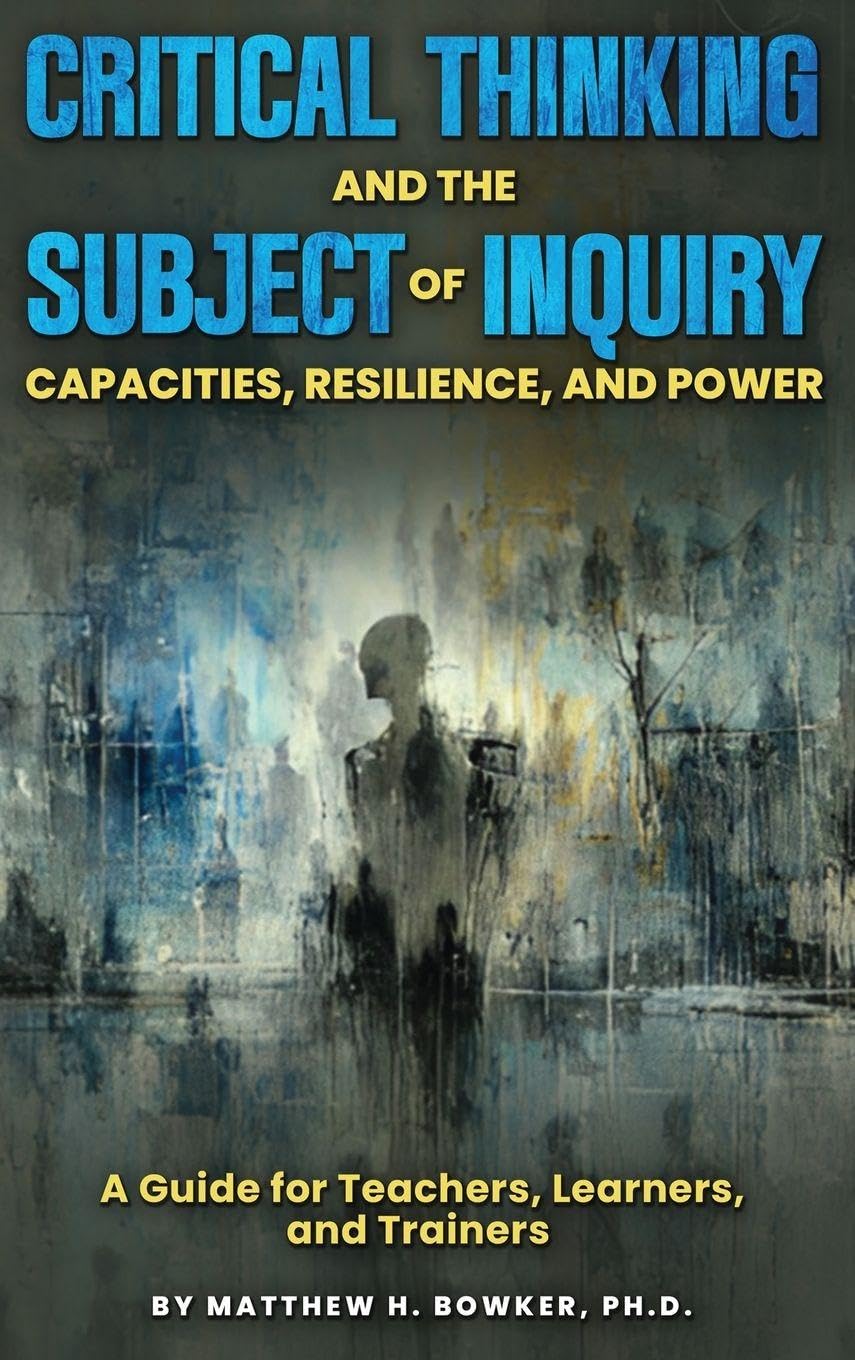 Critical Thinking and the Subject of Inquiry Education & Training