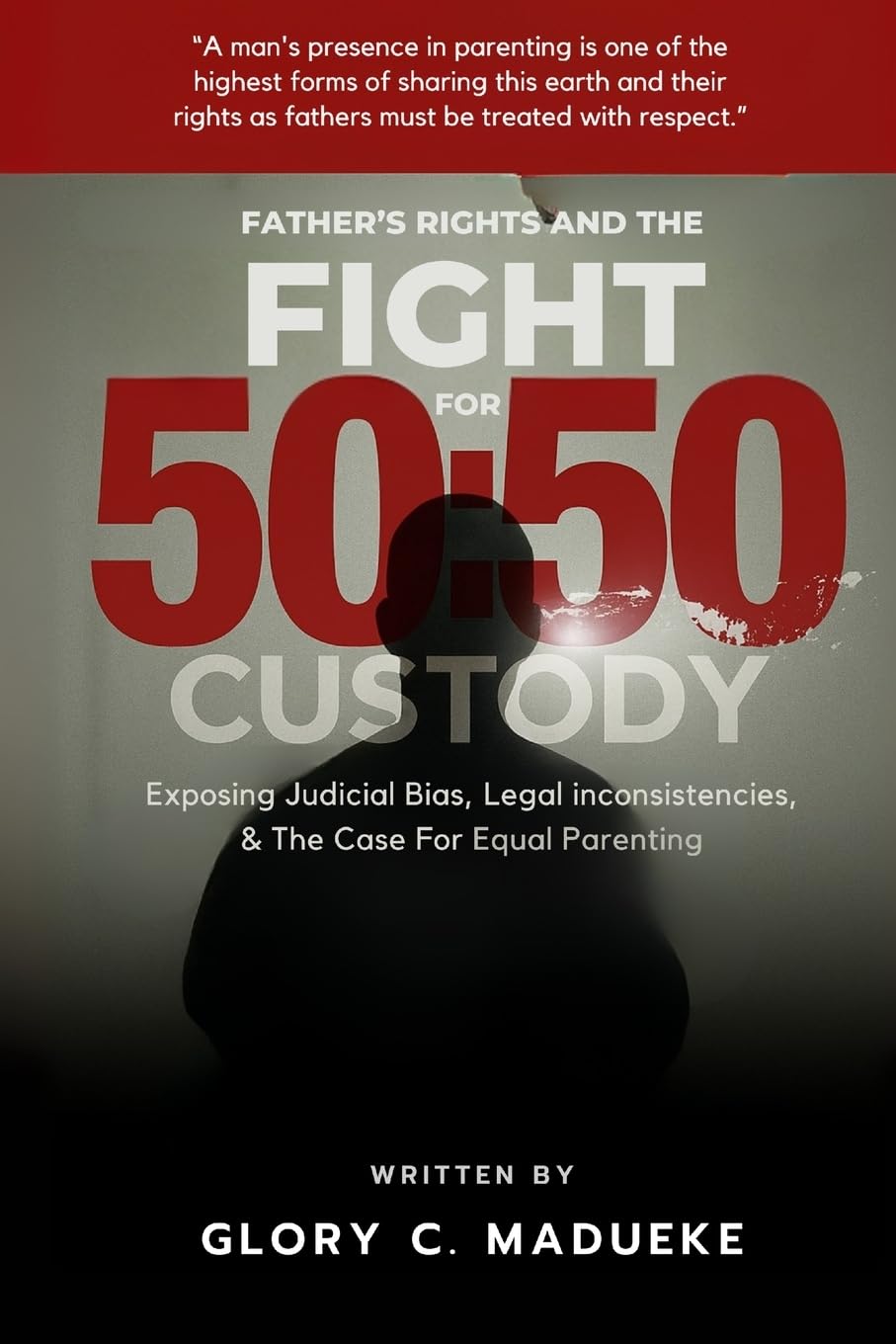 Fathers Rights and the Fight for 50 Law
