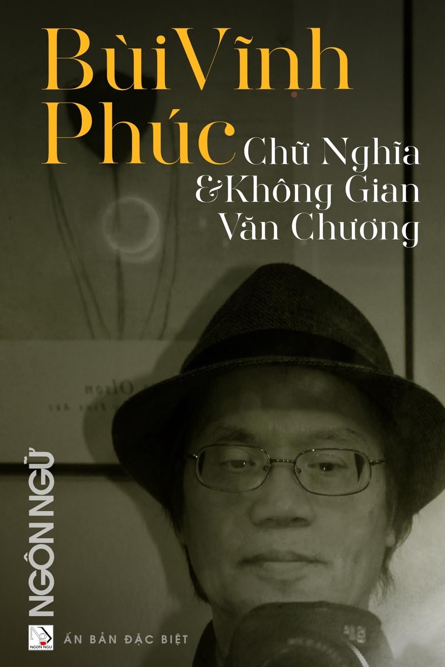 T¿p Chí Ngôn Ng¿ S¿ ¿¿c Bi¿t - Bùi V¿nh Phúc - Ch¿ Ngh¿a & Không Gian V¿n Ch¿¿ng (softcover - black-and-white) Contemporary literature