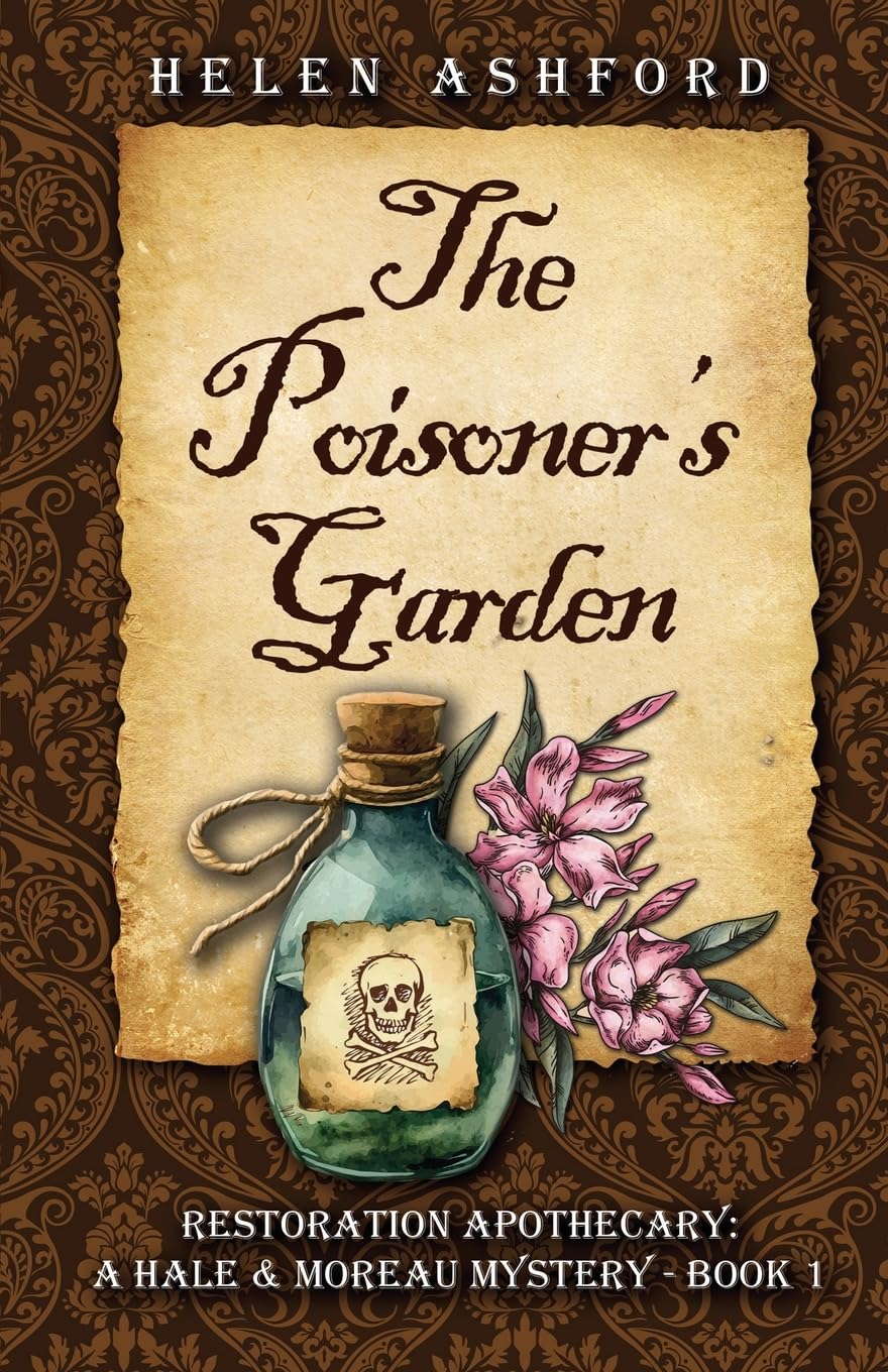 The Poisoner's Garden - Restoration Apothecary Historical Fiction