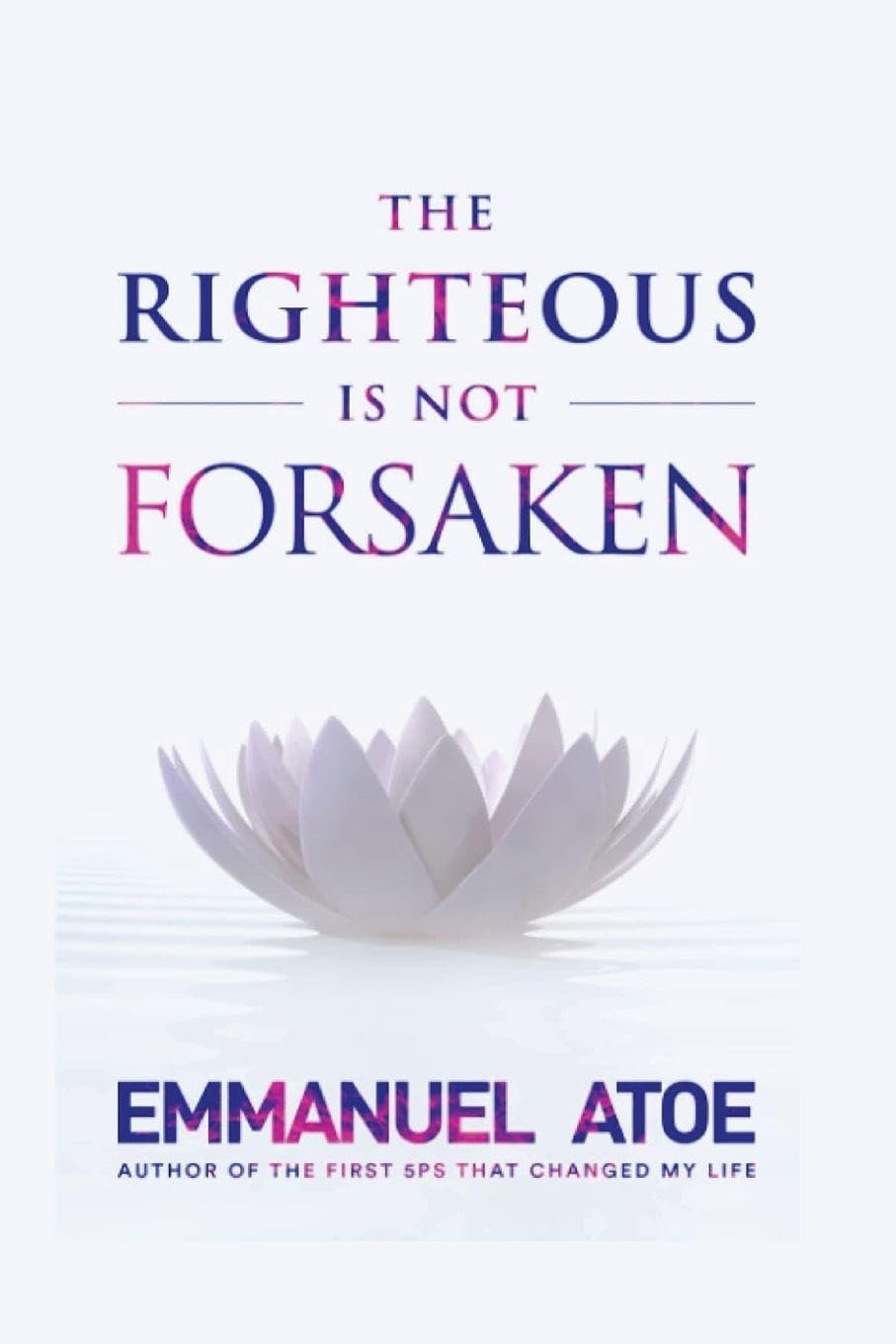The Righteous is not Forsaken Religion & Esotericism