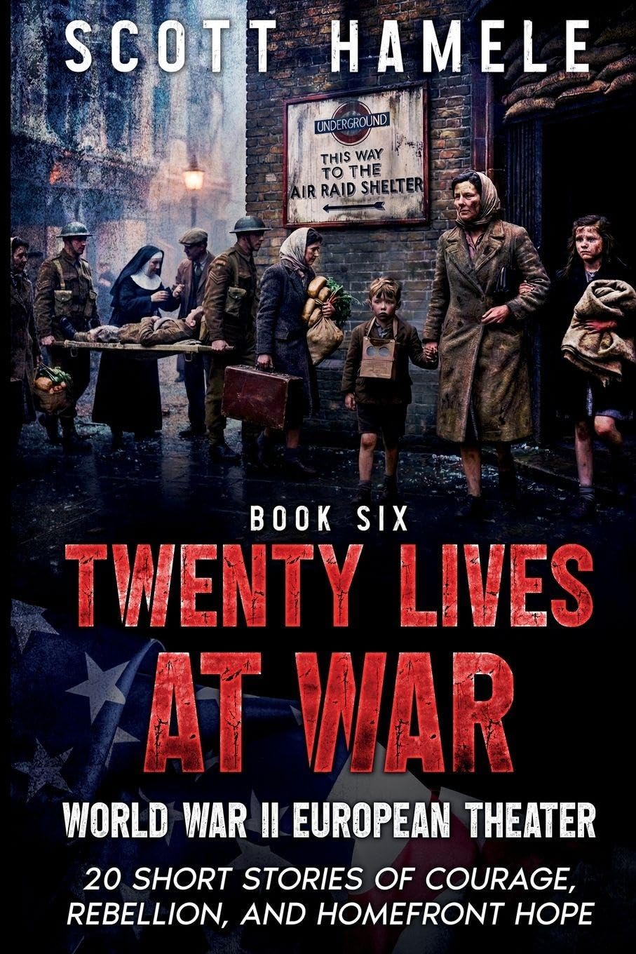 Twenty Lives at War - World War II European Theater Essays & Short Stories