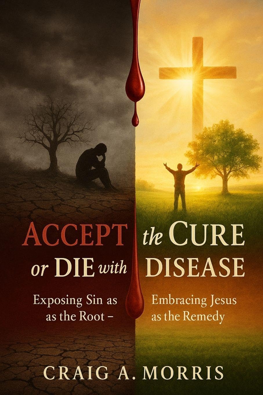 Accept the Cure or Die with the Disease Health, Nutrition & Fitness