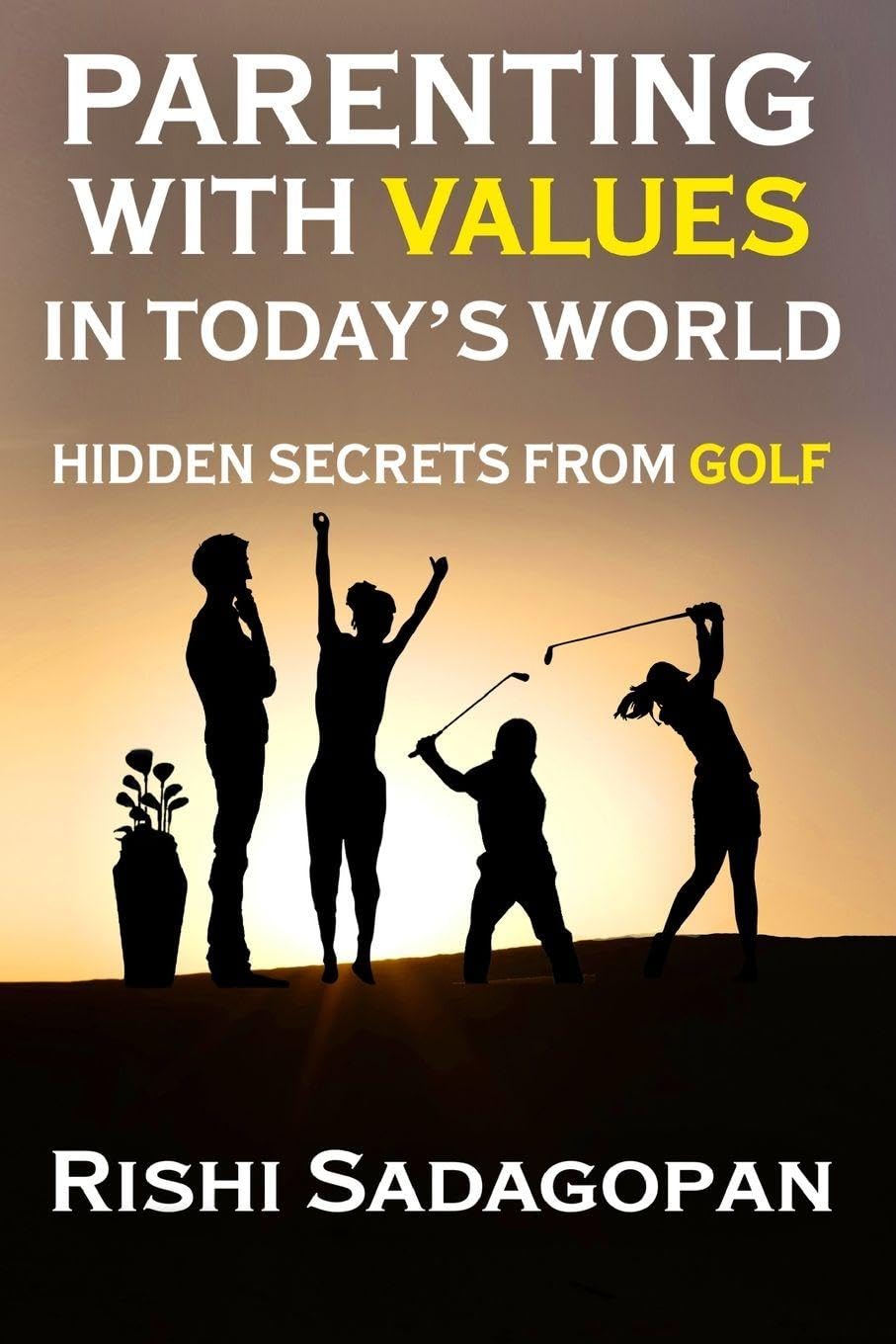 PARENTING WITH VALUES IN TODAY'S WORLD Leisure & Fun