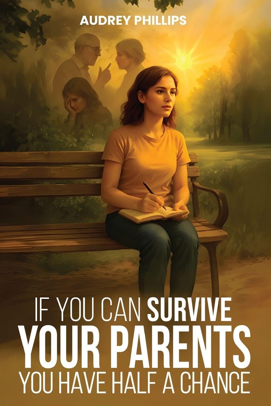 If You Can Survive Your Parents, You Have Half A Chance Memories