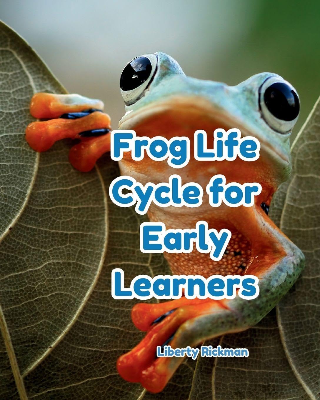Frog Life Cycles for Early Learners Business & Technology