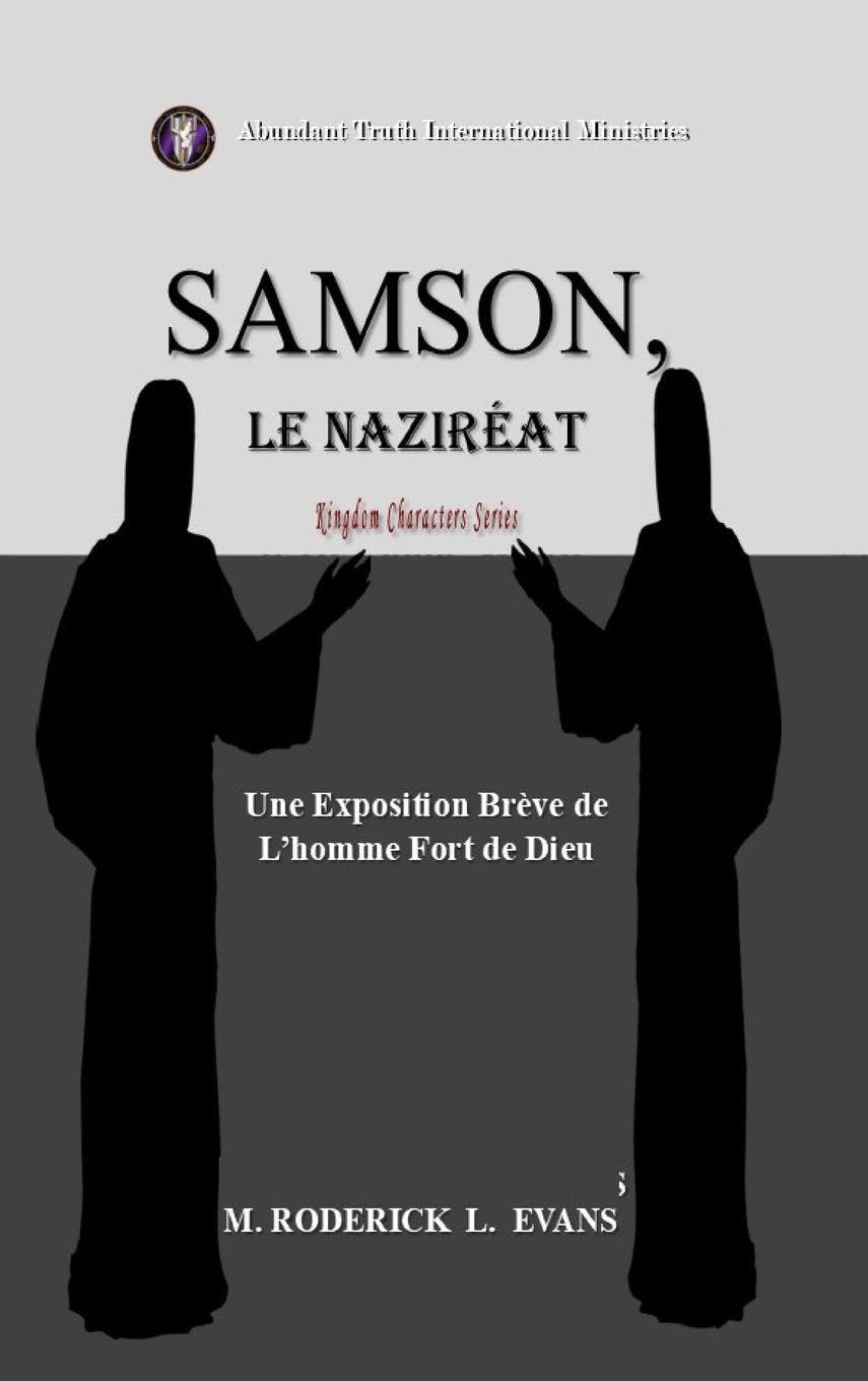 Samson, le Naziréat: Une Exposition Brève de L'homme Fort de Dieu Religion & Esotericism