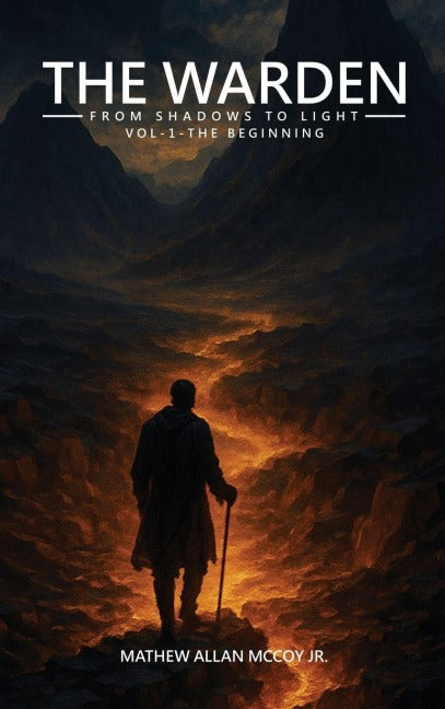 THE WARDEN FROM SHADOWS TO LIGHT VOL-1 - THE BEGINNING Books